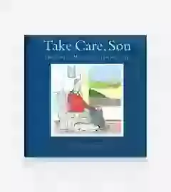 Take Care, Son
